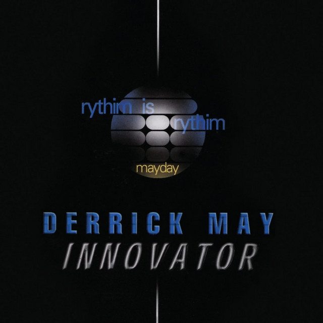 Innovator — Derrick May (1996). The compilation of May's Transmat and Rhythim Is Rhythim releases, assembled for the European market that had been absorbing these tracks on import for nearly a decade. 'Nude Photo' and 'Strings of Life' are both here.