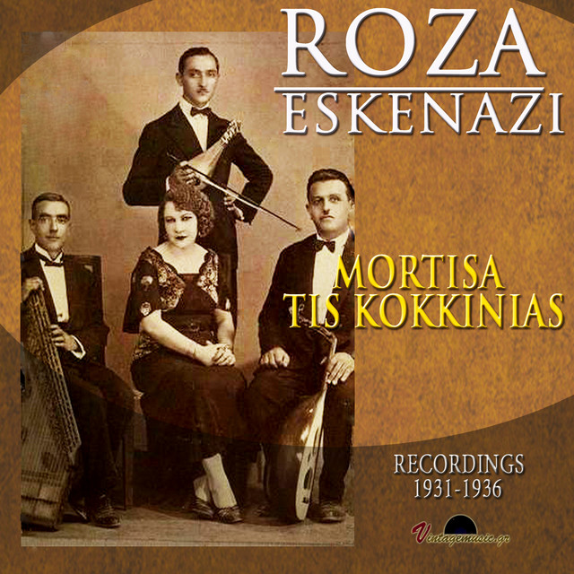 I Mortisa Tis Kokkinias (Recordings: 1931-1936) by Roza Eskenazi. The Sephardic-Jewish Greek singer from Constantinople became the defining female voice of the Smyrna school, her voice threading Ottoman makam through the recording studios of 1930s Athens.
