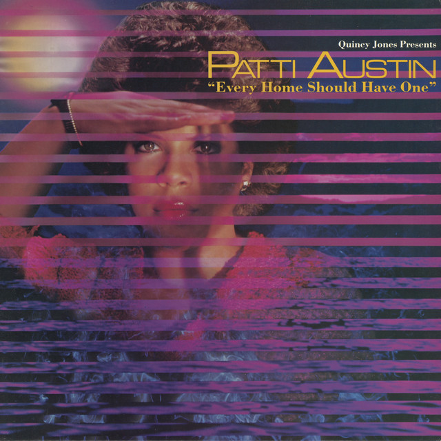 Every Home Should Have One (1981) — Patti Austin's album featuring 'Baby, Come to Me' with James Ingram. The song initially peaked at #73, sat dormant for two years, and then hit #1 after a daytime soap opera adopted it as its love-theme — one of the most unusual chart stories of the decade.